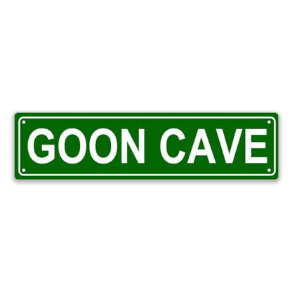 GOON CAVE SPACE Metal Tin Street Sign Bar Cafe Garage Cave Home Room Wall Bathroom Farmhouse Garden Porch Patio Decor (GOON CAVE)