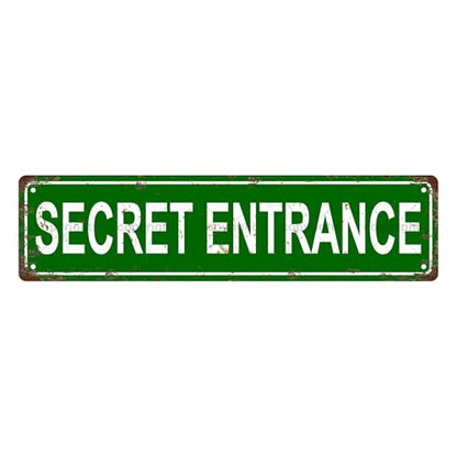 SECRET ENTRANCE SPACE Metal Tin Street Sign Bar Cafe Garage Cave Home Room Wall Bathroom Farmhouse Garden Porch Patio Decor (SECRET ENTRANCE)