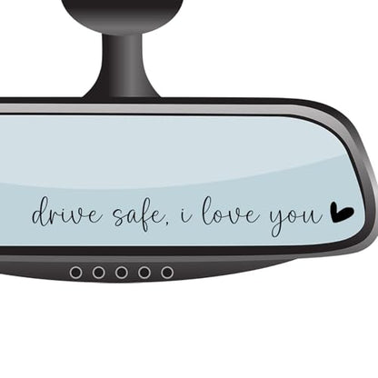 4xDrive Safe I Love You Rearview Mirror Decal