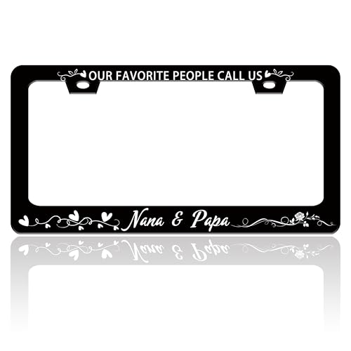 Our Favorite People Call Us Nana and Papa License Plate Frame 6.3 X 12.2 in (Our Favorite People Call Us Nana And Papa)