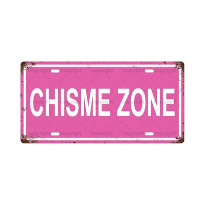 CHISME ZONE SPACE Metal Tin Sign License Plate Bar Cafe Garage Cave Home Room Wall Bathroom Farmhouse Garden Porch Patio Decor (CHISME ZONE)