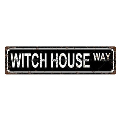 WITCH HOUSE WAY SPACE Metal Tin Street Sign Bar Cafe Garage Cave Home Room Wall Bathroom Farmhouse Garden Porch Patio Decor (WITCH HOUSE)