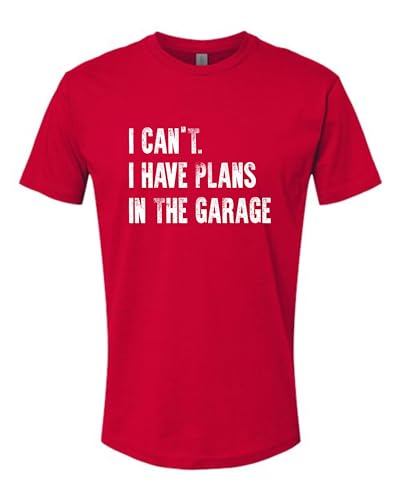 Medium Red Mens I Can't I Have Plans in The Garage Funny Dad Gift Deluxe Soft T (Medium / Red)