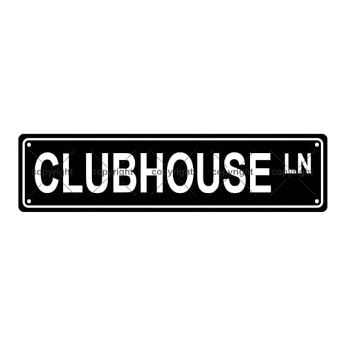 CLUBHOUSE LN SPACE Metal Tin Street Sign Bar Cafe Garage Cave Home Room Wall Bathroom Farmhouse Garden Porch Patio Decor (CLUBHOUSE)