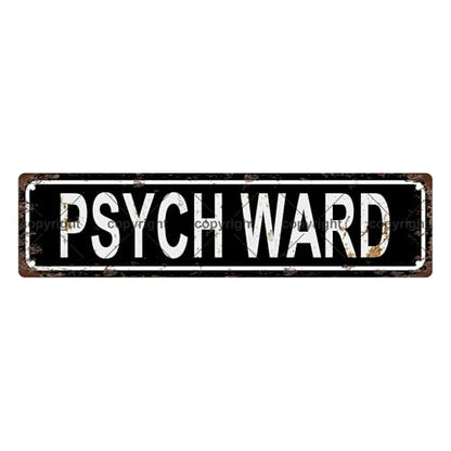 PSYCH WARD SPACE Metal Tin Street Sign Bar Cafe Garage Cave Home Room Wall Bathroom Farmhouse Garden Porch Patio Decor (PSYCH WARD)