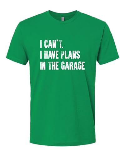 Large Kelly Green Mens I Can't I Have Plans in The Garage Funny Dad Gift Deluxe Soft T (Large / Kelly Green)