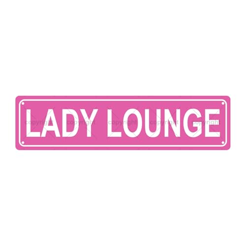 LADY LOUNGE SPACE Metal Tin Street Sign Bar Cafe Garage Cave Home Room Wall Bathroom Farmhouse Garden Porch Patio Decor (LADY LOUNGE)