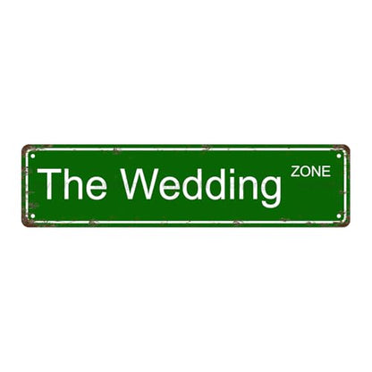 THE WEDDING ZONE SPACE Metal Tin Street Sign Bar Cafe Garage Cave Home Room Wall Bathroom Farmhouse Garden Porch Patio Decor (THE WEDDING)