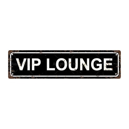 VIP LOUNGE Vintage Metal Tin Street Sign Bar Cafe Garage Cave Home Room Wall Bathroom Farmhouse Garden Porch Patio Decor (VIP LOUNGE)