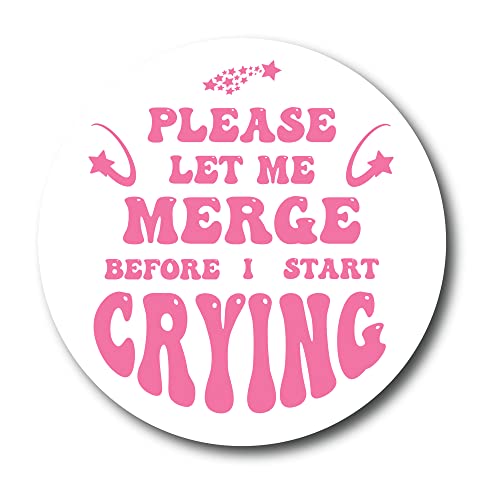 Pink Please Let Me Merge Before I Start Crying Magnet Decal (Pink- Please Let Me Merge Before I Start Crying)