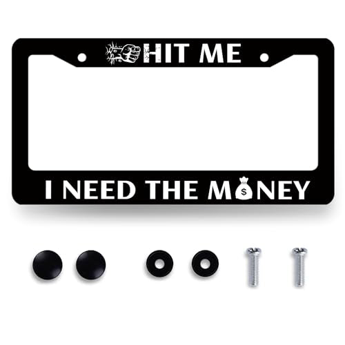 Stainless Steel Hit Me I Need the Money License Plate Frame 12.3 x 6.3Inch (Hit Me I Need the Money)