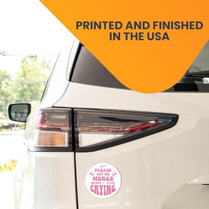 Pink Please Let Me Merge Before I Start Crying Magnet Decal (Pink- Please Let Me Merge Before I Start Crying)