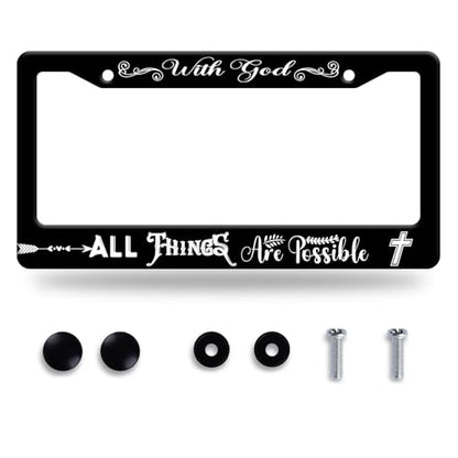 with God All Things are Possible License Plate Frame Stainless Steel Decora (with God All Things are Possible)