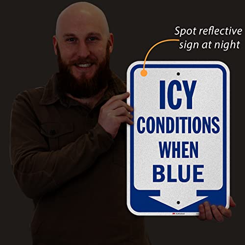 Icy Conditions When Blue Sign with Down Arrow (Icy Conditions When Blue Sign)