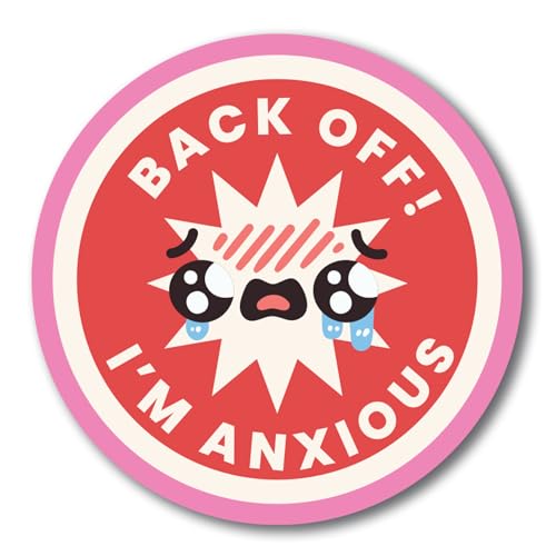 Back Off! I'm Anxious Car Magnet 5 Inch (Back Off! I'm Anxious)