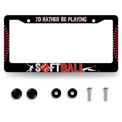 I'd Rather Be Playing Softball License Plate Frame Funny License Holder (I'd Rather Be Playing Softball)