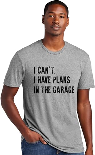 X Large Dark Heather Gray Mens I Can't I Have Plans in The Garage Funny Dad Gift Deluxe Soft T (X-Large / Dark Heather Gray)