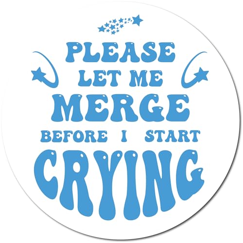 Blue Please Let Me Merge Before I Start Crying Magnet Decal (Blue- Please Let Me Merge Before I Start Crying)