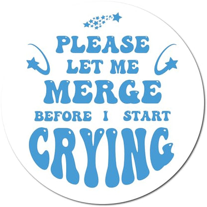 Blue Please Let Me Merge Before I Start Crying Magnet Decal (Blue- Please Let Me Merge Before I Start Crying)