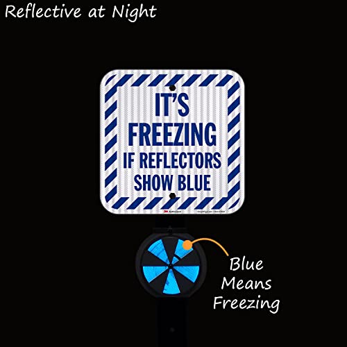 It's Freezing If Reflectors Show Blue Sign with Striped Border (Freezing If Blue Sign)