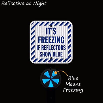 It's Freezing If Reflectors Show Blue Sign with Striped Border (Freezing If Blue Sign)