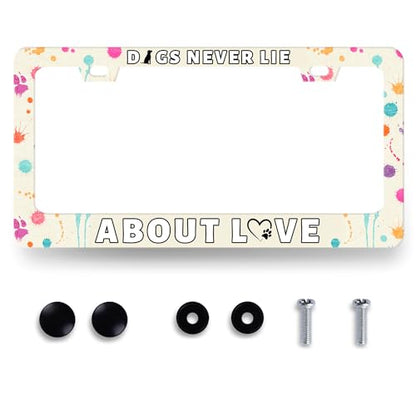 Stainless Steel Funny Dogs Text License Plate Frame 12.3 x 6.3 Inch (Dogs Never Lie About Love)