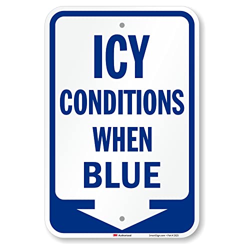 Icy Conditions When Blue Sign with Down Arrow (Icy Conditions When Blue Sign)