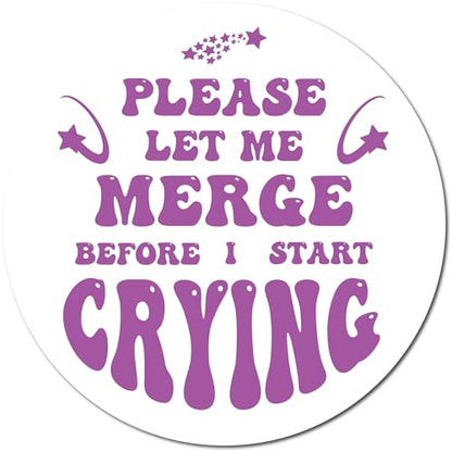 Purple Please Let Me Merge Before I Start Crying Magnet Decal (Purple- Please Let Me Merge Before I Start Crying)