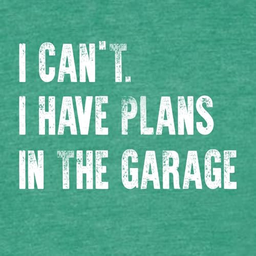 3X Large Kelly Green Mens I Can't I Have Plans in The Garage Funny Dad Gift Deluxe Soft T (3X-Large / Kelly Green)