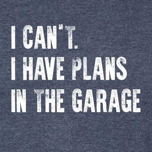 3X Large Navy Blue Mens I Can't I Have Plans in The Garage Funny Dad Gift Deluxe Soft T (3X-Large / Navy Blue)