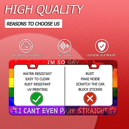 I'm So Gay I Can't Even Park Straight License Plate Frame 12.3"x6.3" (Gay Rainbow)