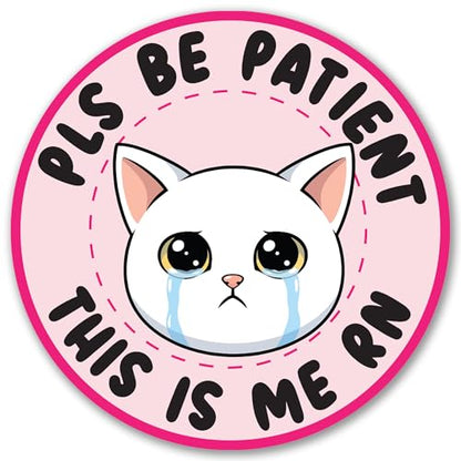 Pls Be Patient This is Me RN Locker Magnet 5 Inch (Pls Be Patient This is Me Rn)