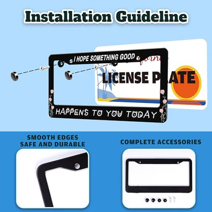 I Hope Something Good Happens to You Today License Plate Frame 6 X 12 Inch (I Hope Something Good Happens To You Today)