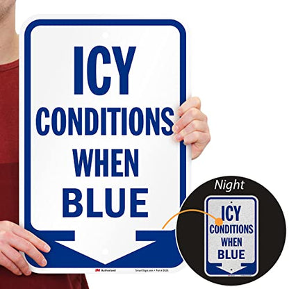 Icy Conditions When Blue Sign with Down Arrow (Icy Conditions When Blue Sign)