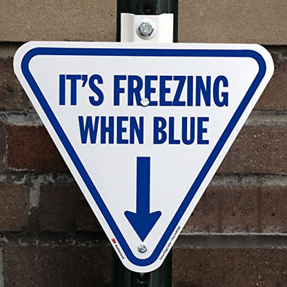 It's Freezing When Blue Inverted Triangular Sign with Down Arrow (Freezing When Blue Sign)
