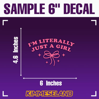I'm Literally Just a Girl Car Decal Pink Bow Cute Positive Gifts Car Mirror Accessories Affirmations Funny Vinyl Decal Waterproof 6 Inches Bumper Decal Gifts for Mom Dad Friend Coworker (6 Inch)